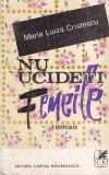 Maria Luiza Cristescu - Nu ucideti femeile