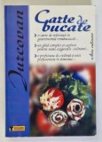 CARTE DE BUCATE , EDITIA A V - A de SILVIA JURCOVAN , 2004 *FILELE 9 - 240 SUNT INVERSATE