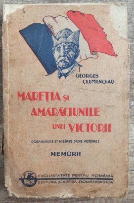 Maretia si amaraciunile unei victorii - Georges Clemenceau foto