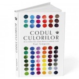 Codul culorilor. De ce vedem rosu, simtim albastru si preferam verde - Ines Hristea, Paul Simpson