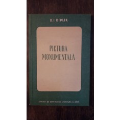 PICTURA MONUMENTALA- D.I. KIPLIK