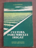 Cultura porumbului irigat- V. Negomireanu