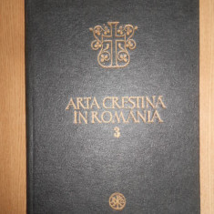 Ion Barnea - Arta crestina in Romania. volumul 3 (1983, editie cartonata)