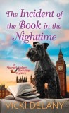 The Incident of the Book in the Nighttime: A Sherlock Holmes Bookshop Mystery