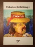 Pictori rom&acirc;ni la Sozopol (2013; tiraj 1500 ex.)