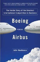 Boeing Versus Airbus: The Inside Story of the Greatest International Competition in Business foto