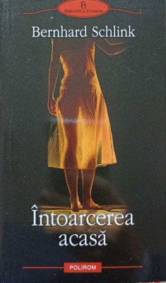 INTOARCEREA ACASA-BERNHARD SCHLINK-255116 foto