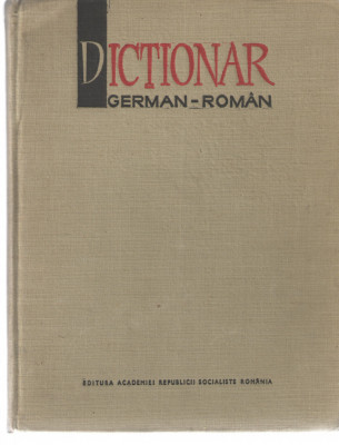 Dictionar German-Roman Ed. Academiei RSR, 1966, 140 000 cuvinte, cartonata foto