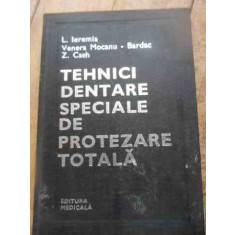 Tehnici Dentare Speciale De Protezare Totala - L. Ieremia Venera Mocanu-bardac Z. Cseh ,527694