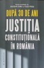 DUPA 30 DE ANI JUSTITIA CONSTITUTIONALA IN ROMANIA-BOGDAN DIMA, VLAD PERJU-250989