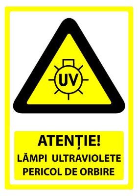 Indicator atentie lampi ultraviolete pericol de orbire foto