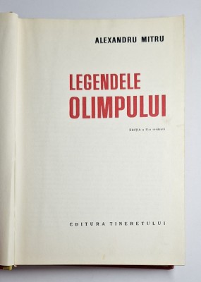 Alexandru Mitru &amp;ndash; Legendele Olimpului, Ed. Tineretului, ediția a II-a revăzută foto