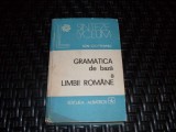 Gramatica de Baza a Limbii Romane - Ion Coteanu, Albatros, 1982, Romana