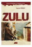 Zulu - Hardcover - Caryl F&eacute;rey - All