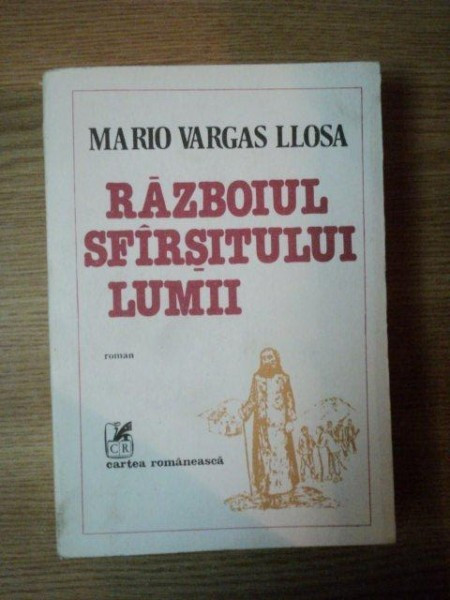 RAZBOIUL SFARSITULUI LUMII MARIO VARGAS LLOSA