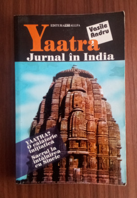 Yaatra - JURNAL &amp;icirc;n India - Vasile Andru foto