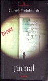 Jurnal - Chuck Palahniuk, Polirom, 2005, Proza XXI, Romana, Paperback, Roman