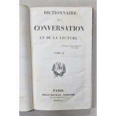 DICTIONNAIRE DE LA CONVERSATION ET DE LA LECTURE , TOME II , 1838