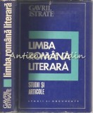 Cumpara ieftin Limba Romana Literara - Gavril Istrate, Editura Minerva, 1970, 410 pagini, Studii si Articole
