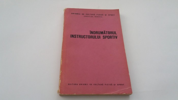 Indrumatorul instructorului sportiv - Uz intern RF18/2