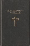 NOUL TESTAMENT CU PSALMII ( TEOCTIST 1988 )