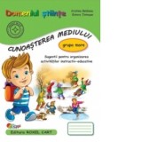 Domeniul Stiinte. Cunoasterea Mediului - Grupa mare: Sugestii pentru organizarea activitatilor instructiv-educative