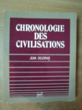 CHRONOLOGIE DES CIVILISATIONS de JEAN DELORME