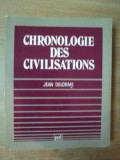 CHRONOLOGIE DES CIVILISATIONS de JEAN DELORME