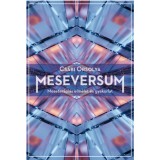 Meseversum - Meseter&aacute;pi&aacute;s elm&eacute;let &eacute;s gyakorlat - M&aacute;sodik kiad&aacute;s - Cs&aacute;bi Orsolya