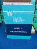 Cumpara ieftin IOAN DUMITRESCU - BAZELE ELECTROTEHNICII , U.P.G. , PLOIESTI , 2002