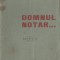 Octavian Goga - Domnul notar... (editie princeps)