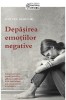 Depasirea Emotiilor Negative, Dmitry Semenik - Editura Sophia