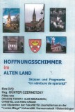 Hoffnungsschimmer im alten Land. Skizzen und Fragmente \&quot;Un sambure de speranta\&quot;