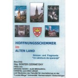 Hoffnungsschimmer im alten Land. Skizzen und Fragmente \&quot;Un sambure de speranta\&quot;