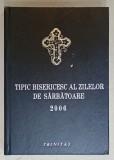 TIPIC BISERICESC AL ZILELOR DE SARBATOARE , 2006