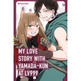 My Love Story with Yamada-kun at Lv999 6. - Mashiro