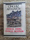 CANTECUL STEPEI, CANTECUL MUNTILOR-CINGHIZ AITMATOV, Humanitas