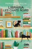Cumpara ieftin Libraria Les Chats Noirs, Piergiorgio Pulixi - Editura Corint