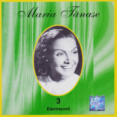 CD Populara: Maria Tanase - 3 ( 2000, original Electrecord, stare foarte buna )