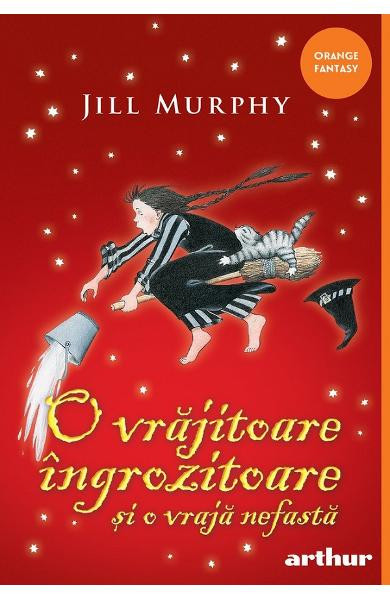 O Vrajitoare Ingrozitoare Si O Vraja Nefasta 2, Jill Murphy - Editura Art