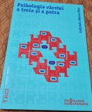 Psihologia v&acirc;rstei a treia ṣi a patra