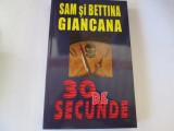 Sam si Bettina Giancana - 30 de secunde