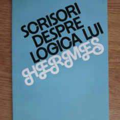 Constantin Noica - Scrisori despre logica lui Hermes