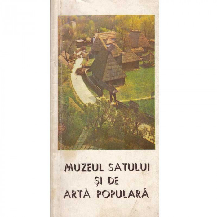 Nicolae Ungureanu - Muzeul satului si de arta populara - 104949