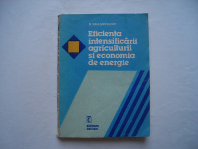 Eficienta intensificarii agriculturii si economia de energie - N. Brasoveanu foto