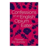 Cumpara ieftin Confessions of an English Opium Eater