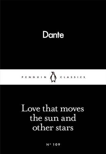 Love That Moves the Sun and Other Stars | Dante Alighieri