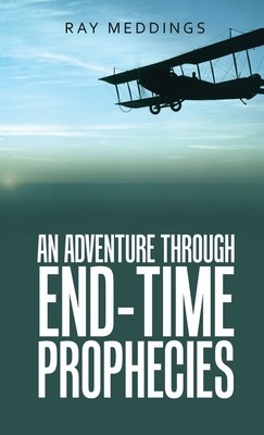 An Adventure Through End-Time Prophecies foto