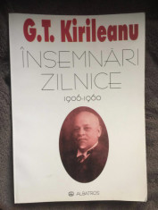 Insemnari zilnice : (1906-1960) / G. T. Kirileanu foto