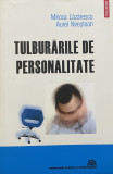 TULBURARILE DE PERSONALITATE de MIRCEA LAZARESCU si AUREL NIRESTEAN , 2007